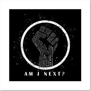 BLM- Am I Next? Posters and Art